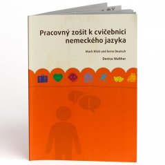 Pracovný zošit - Mach Klick und lerne Deutsch Pracovný zošit - Mach Klick und lerne Deutsch