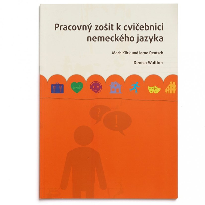 Pracovný zošit - Mach Klick und lerne Deutsch