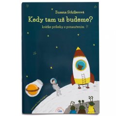 Geniuso hovoriaca kniha - Kedy tam už budeme?